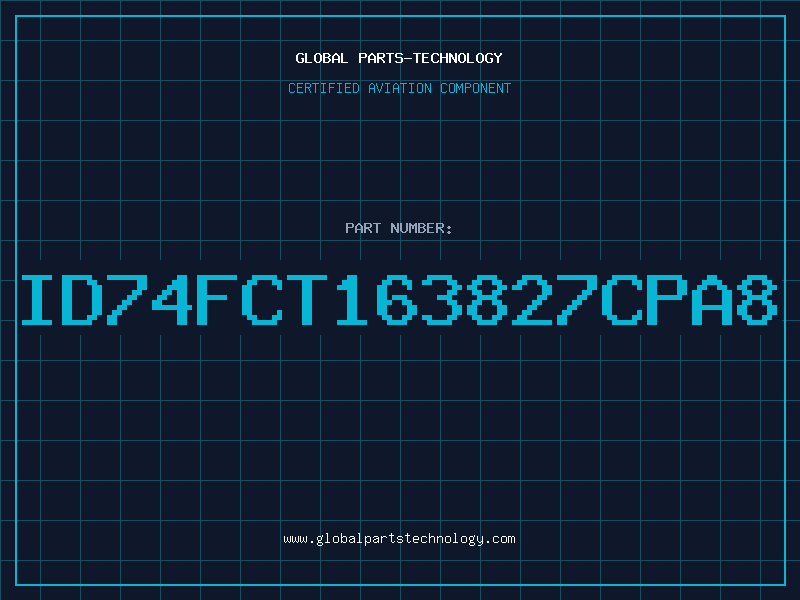 Aviation Part ID74FCT163827CPA8