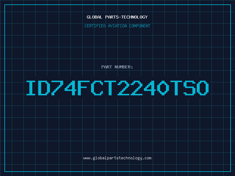 Aviation Part ID74FCT2240TSO