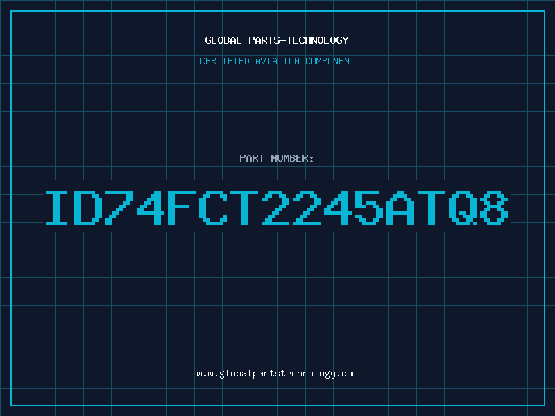Aviation Part ID74FCT2245ATQ8
