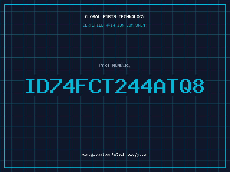 Aviation Part ID74FCT244ATQ8