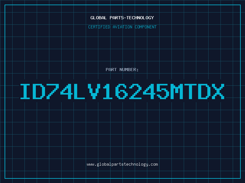 Aviation Part ID74LV16245MTDX
