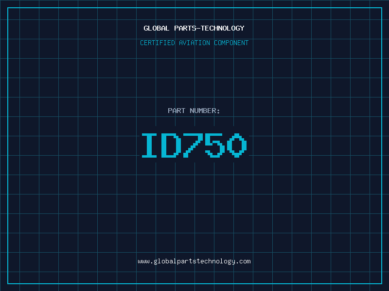 Aviation Part ID750