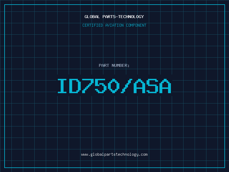 Aviation Part ID750/ASA
