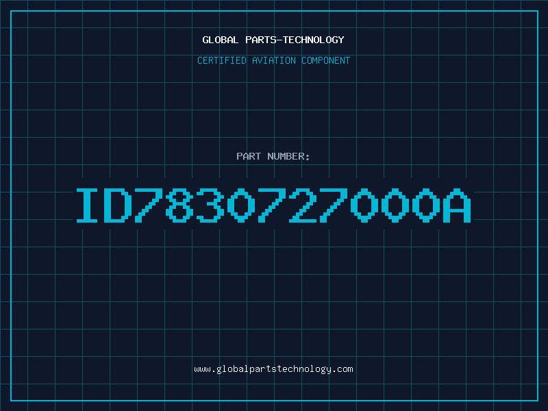 Aviation Part ID7830727000A