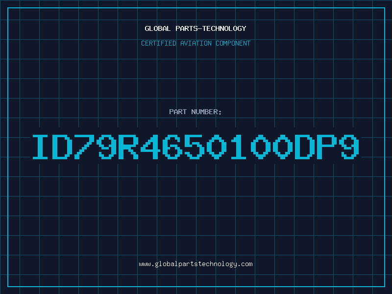 Aviation Part ID79R4650100DP9