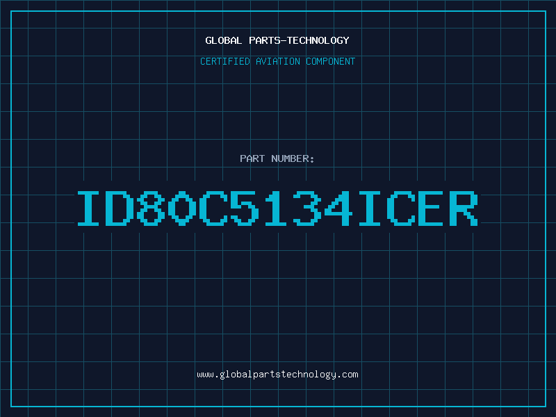 Aviation Part ID80C5134Icer