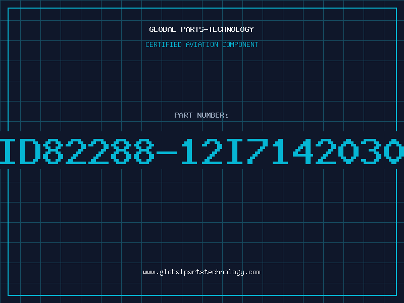 Aviation Part ID82288-12I7142030