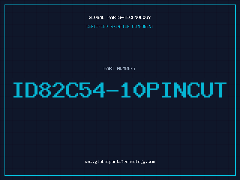Aviation Part ID82C54-10PINCUT