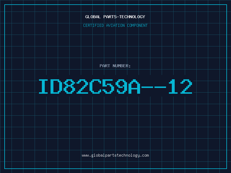 Aviation Part ID82C59A--12
