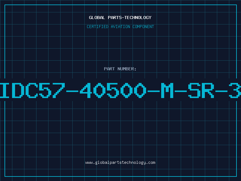 Aviation Part IDC57-40500-M-SR-3
