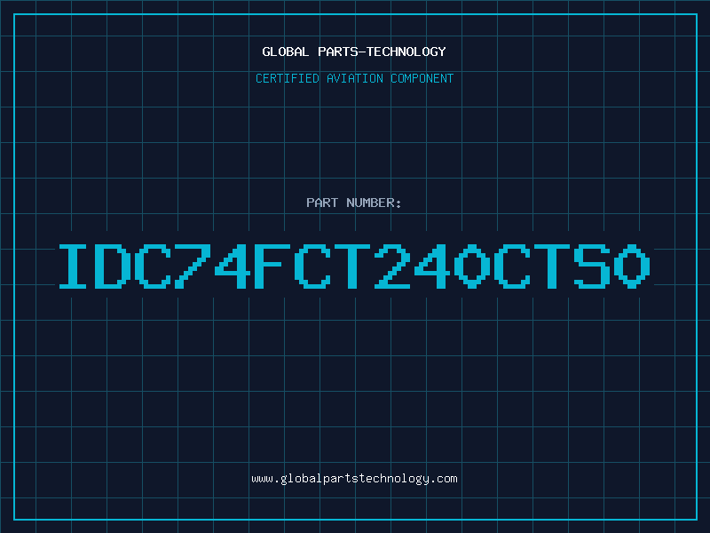 Aviation Part IDC74FCT240CTS0