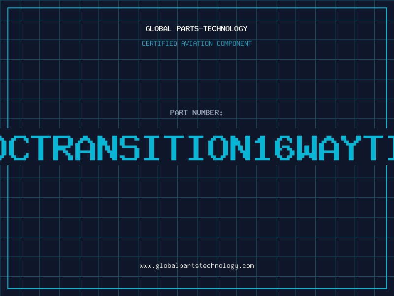 Aviation Part IDCTRANSITION16WAYTIN