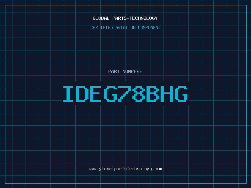 Aviation Part IDEG78BHG