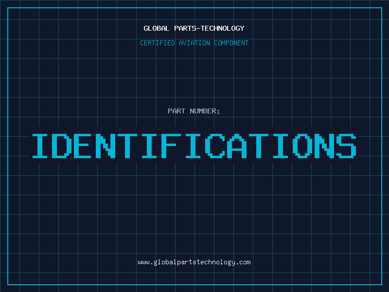 Aviation Part IDENTIFICATIONS