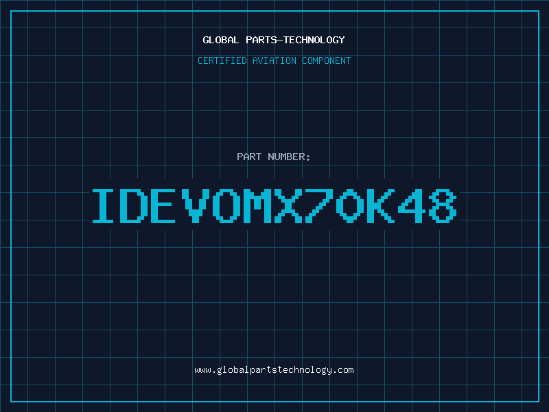 Aviation Part IDEVOMX70K48