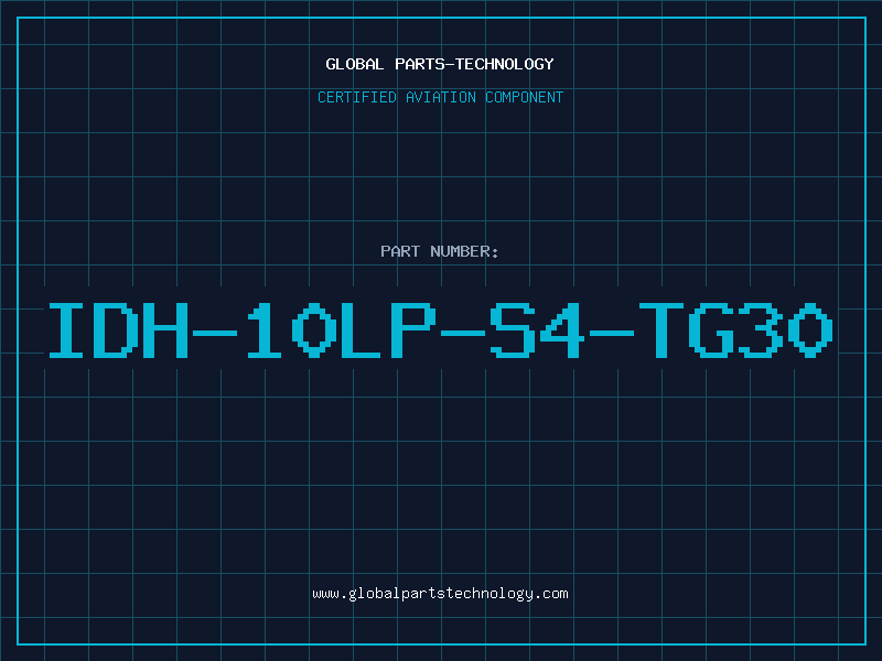 Aviation Part IDH-10LP-S4-TG30