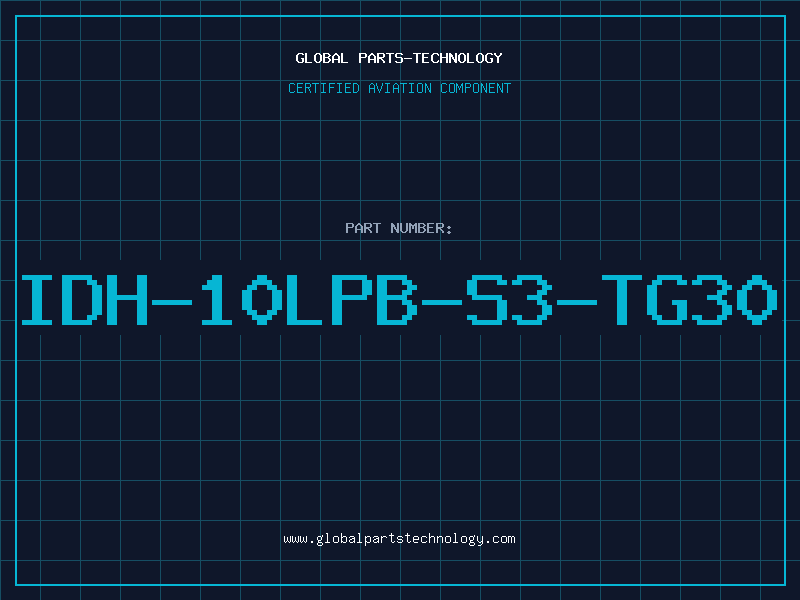 Aviation Part IDH-10LPB-S3-TG30