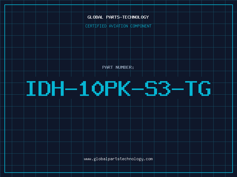 Aviation Part IDH-10PK-S3-TG