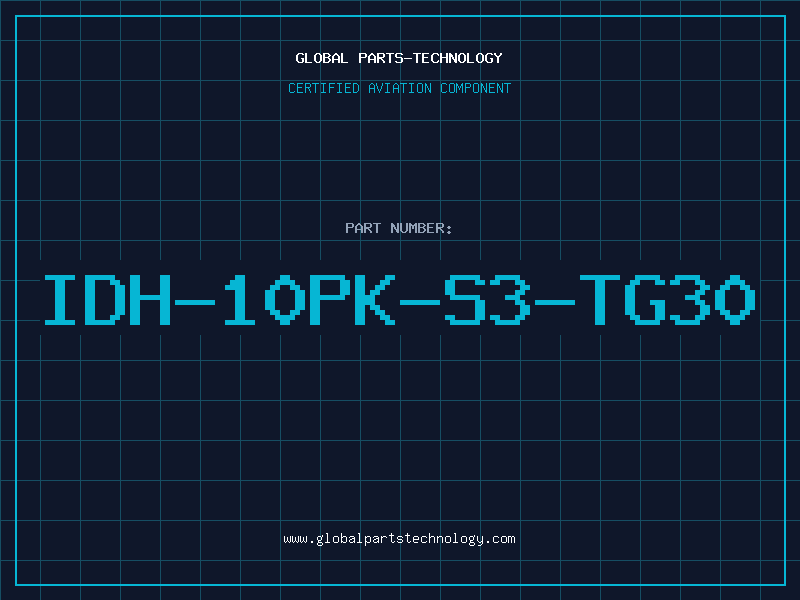Aviation Part IDH-10PK-S3-TG30