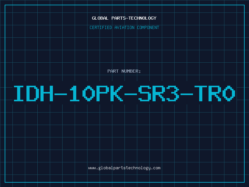 Aviation Part IDH-10PK-SR3-TR0