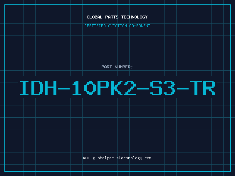 Aviation Part IDH-10PK2-S3-TR