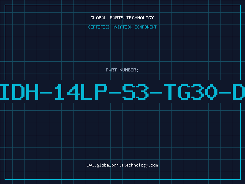 Aviation Part IDH-14LP-S3-TG30-D