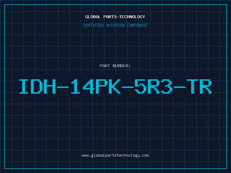 Aviation Part IDH-14PK-5R3-TR
