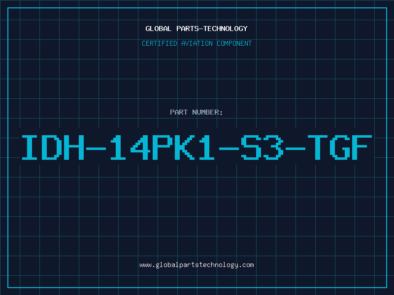 Aviation Part IDH-14PK1-S3-TGF