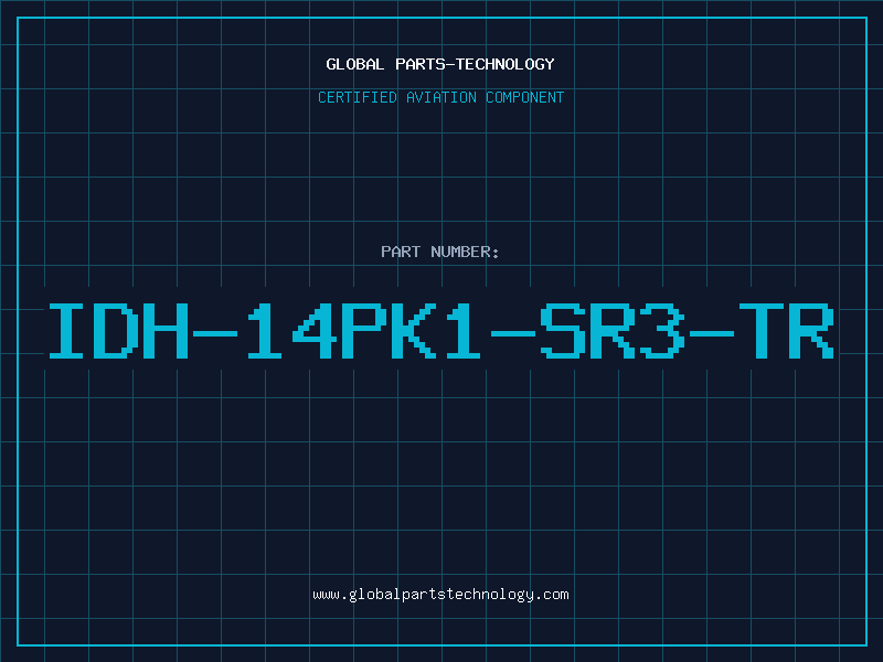 Aviation Part IDH-14PK1-SR3-TR