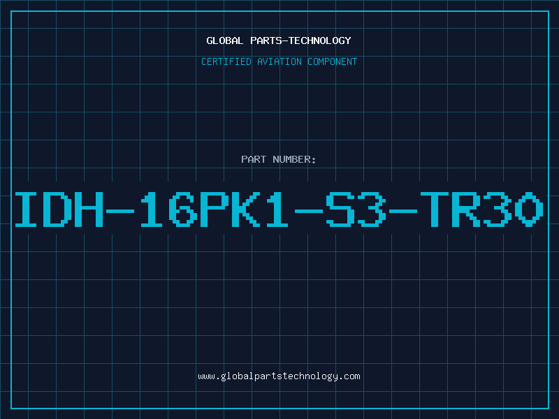 Aviation Part IDH-16PK1-S3-TR30