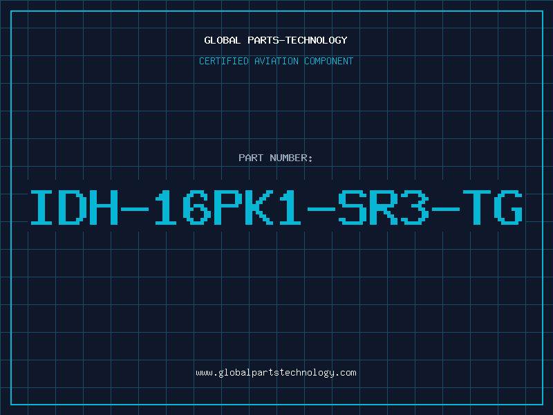 Aviation Part IDH-16PK1-SR3-TG