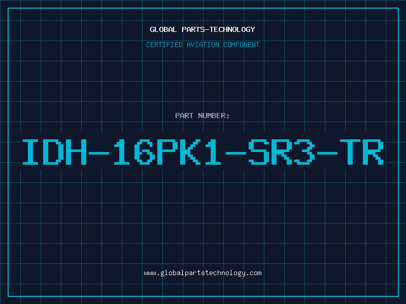 Aviation Part IDH-16PK1-SR3-TR