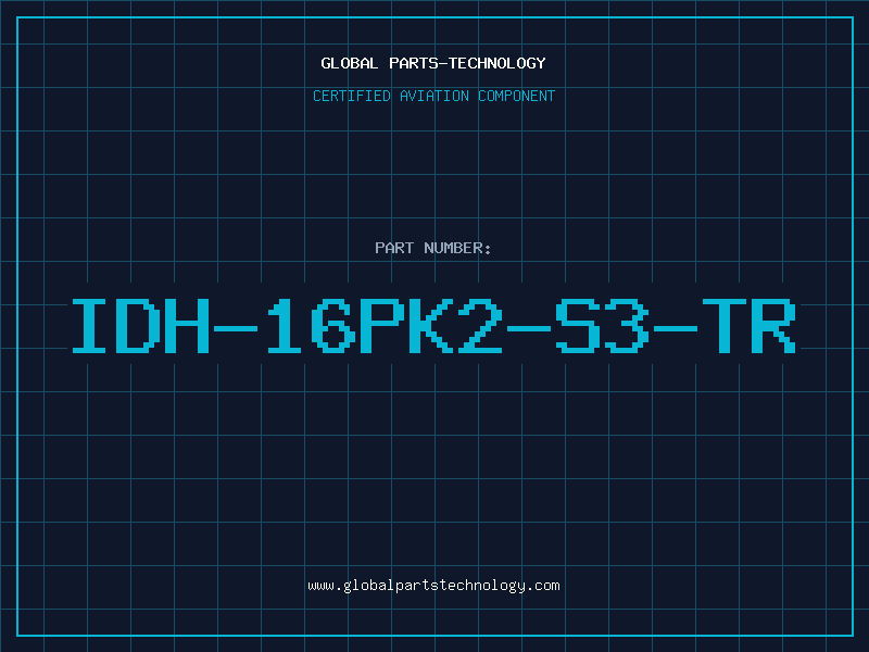 Aviation Part IDH-16PK2-S3-TR