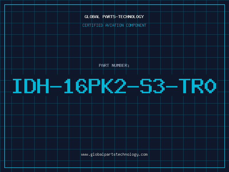 Aviation Part IDH-16PK2-S3-TR0