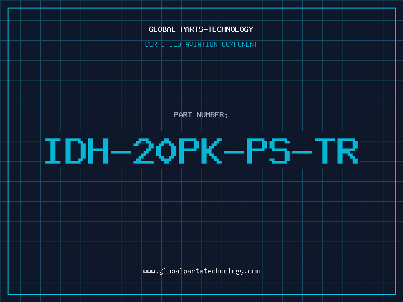 Aviation Part IDH-20PK-PS-TR