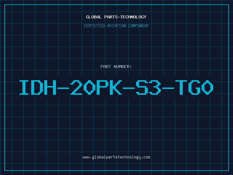 Aviation Part IDH-20PK-S3-TG0