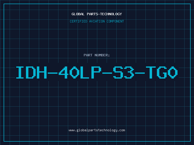 Aviation Part IDH-40LP-S3-TG0