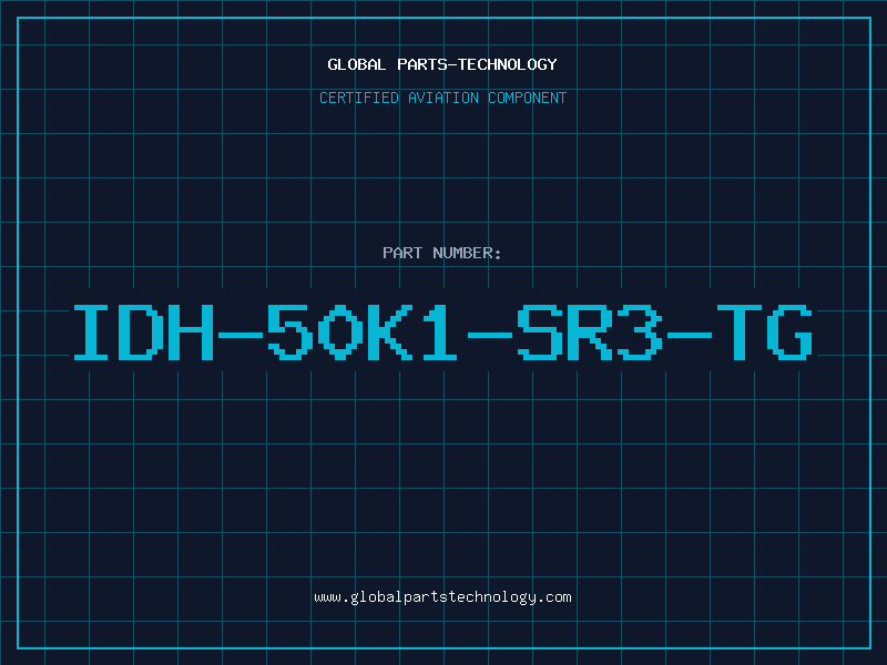 Aviation Part IDH-50K1-SR3-TG