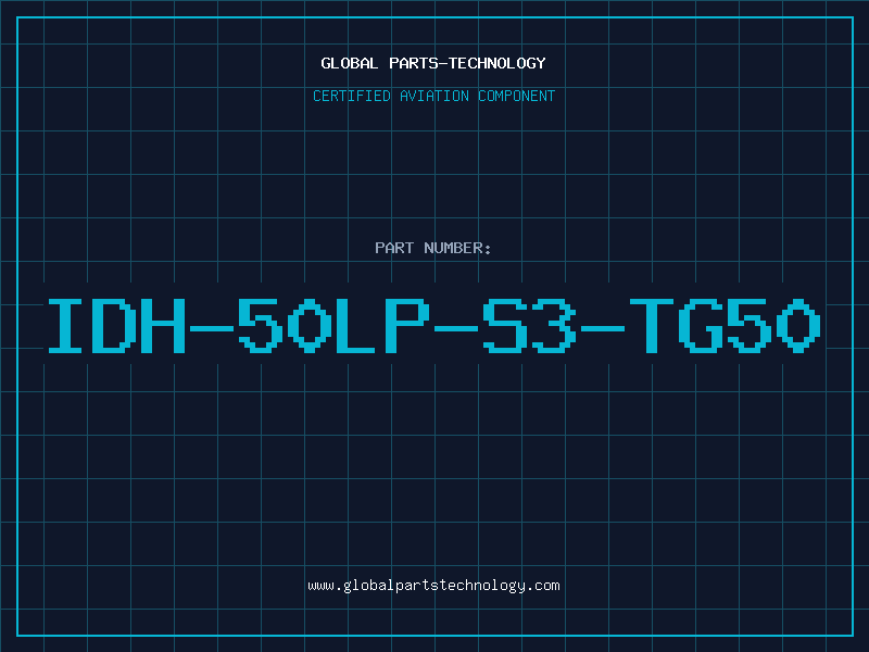 Aviation Part IDH-50LP-S3-TG50
