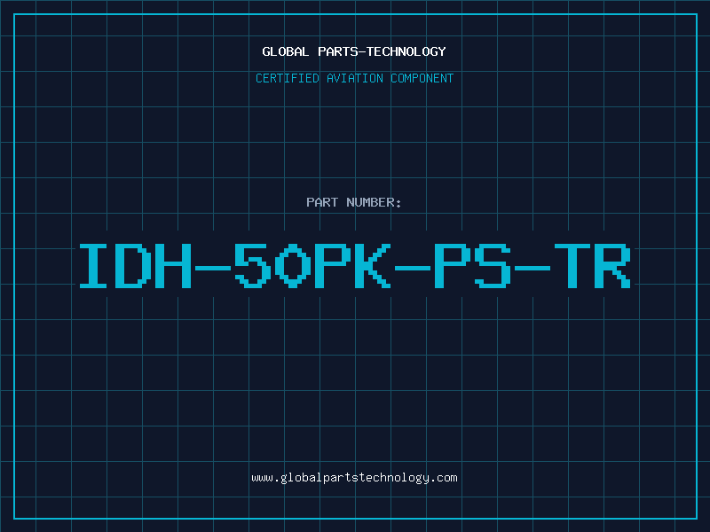 Aviation Part IDH-50PK-PS-TR