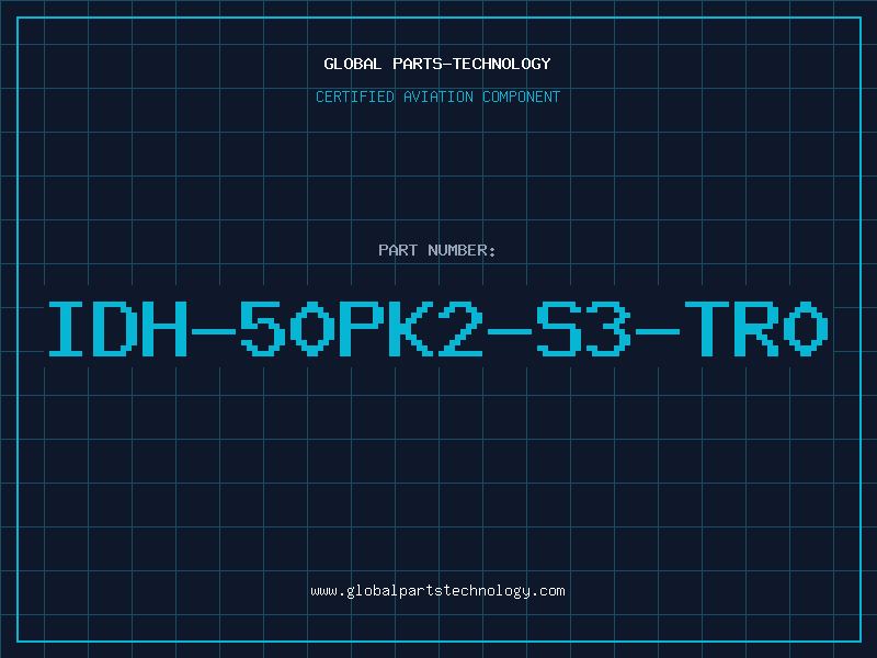 Aviation Part IDH-50PK2-S3-TR0