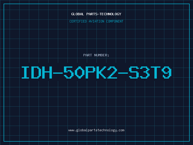 Aviation Part IDH-50PK2-S3T9