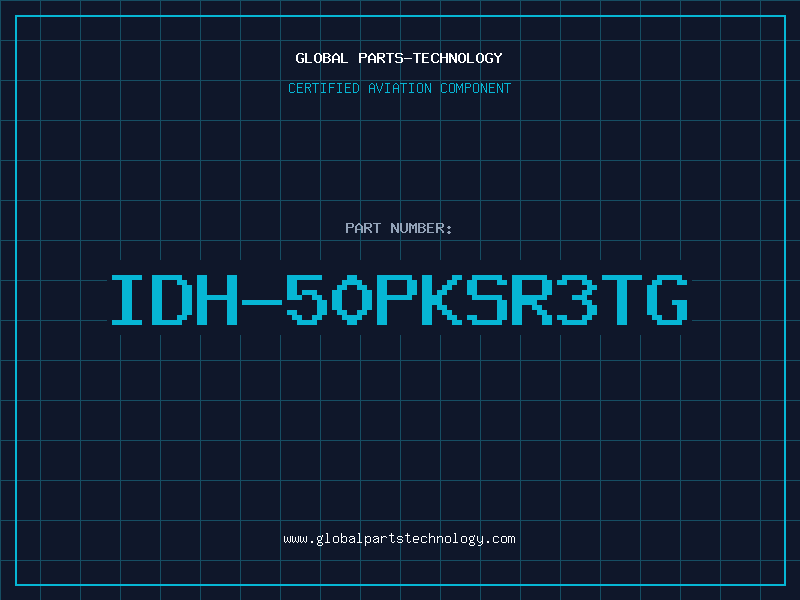 Aviation Part IDH-50PKSR3TG