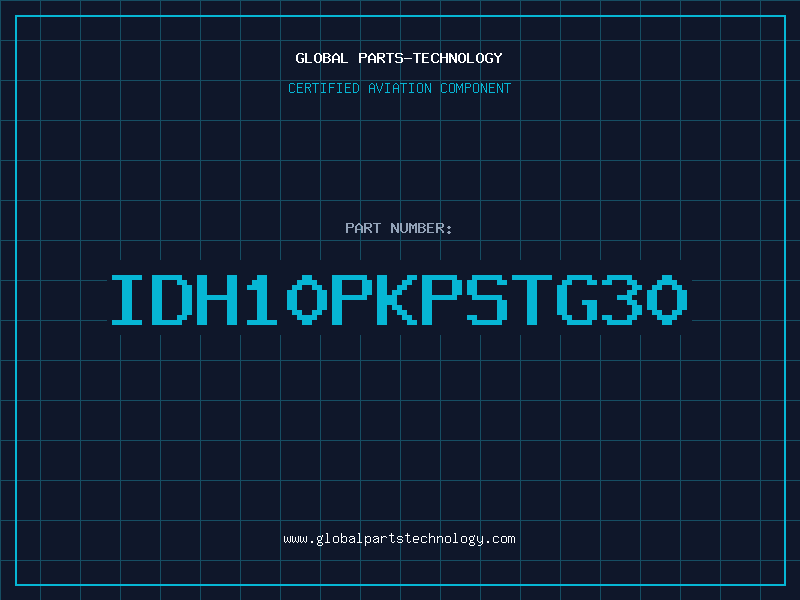 Aviation Part IDH10PKPSTG30