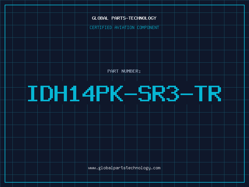 Aviation Part IDH14PK-SR3-TR