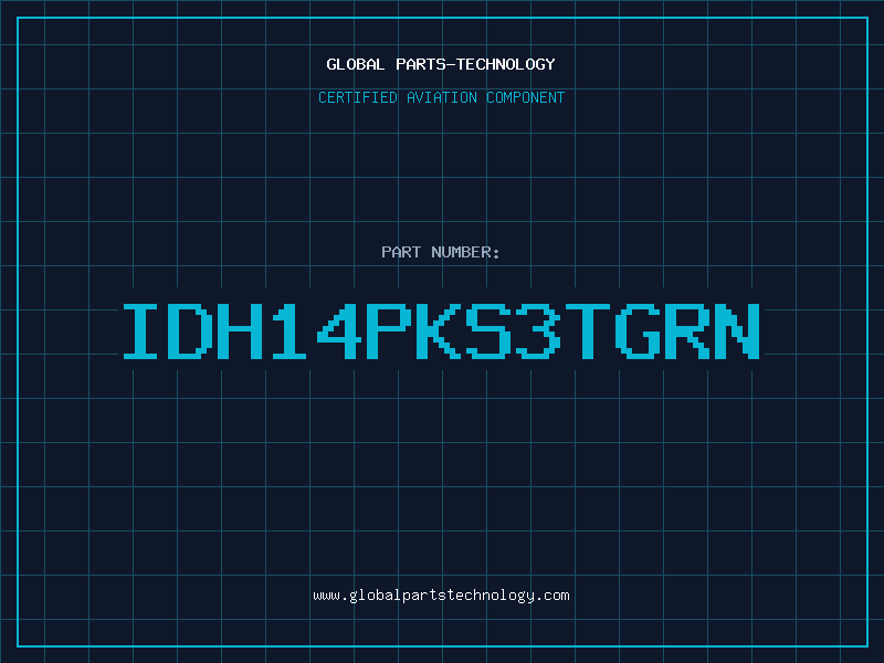 Aviation Part IDH14PKS3TGRN