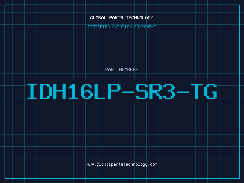 Aviation Part IDH16LP-SR3-TG