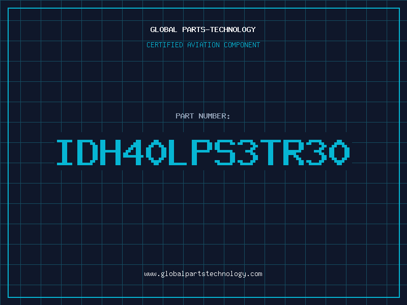 Aviation Part IDH40LPS3TR30