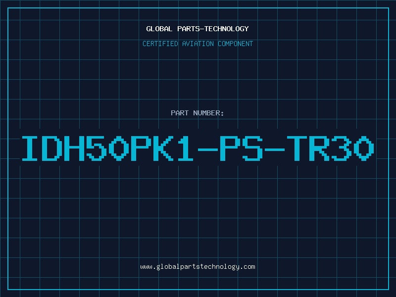 Aviation Part IDH50PK1-PS-TR30
