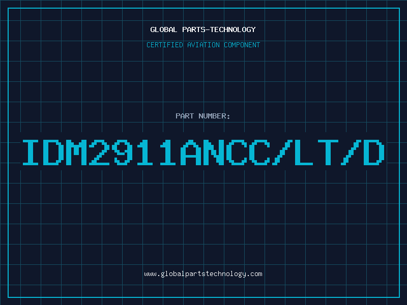 Aviation Part IDM2911ANCC/LT/D